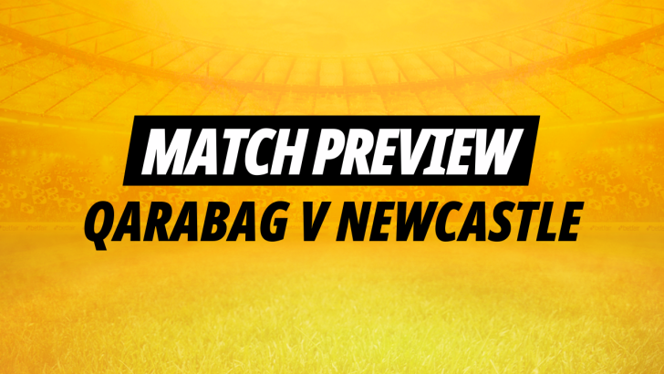 Kevin Hatchard's best bets for Qarabag v Newcastle